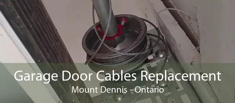 Garage Door Cables Replacement Mount Dennis - Ontario