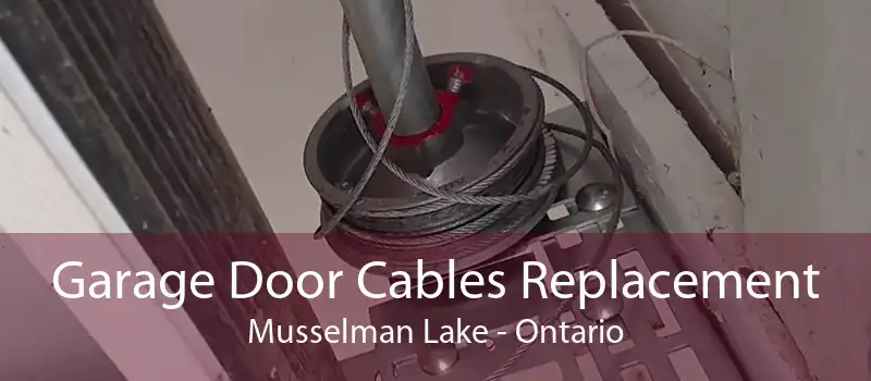 Garage Door Cables Replacement Musselman Lake - Ontario