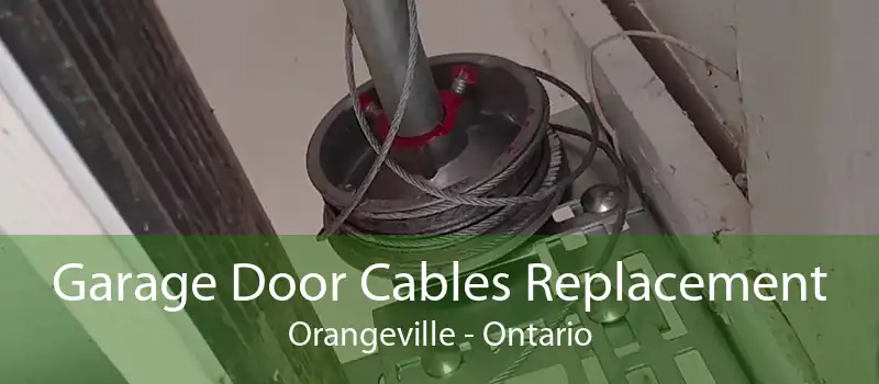 Garage Door Cables Replacement Orangeville - Ontario