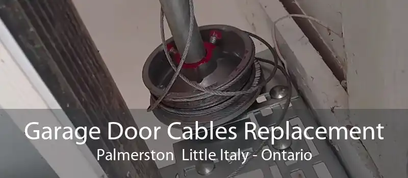 Garage Door Cables Replacement Palmerston  Little Italy - Ontario