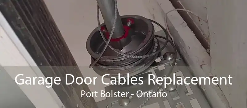 Garage Door Cables Replacement Port Bolster - Ontario