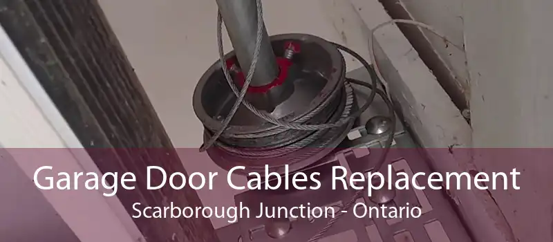 Garage Door Cables Replacement Scarborough Junction - Ontario