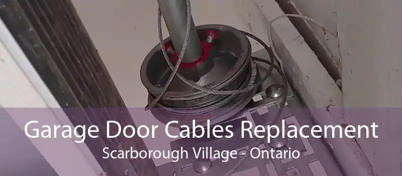 Garage Door Cables Replacement Scarborough Village - Ontario