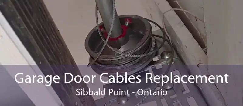 Garage Door Cables Replacement Sibbald Point - Ontario