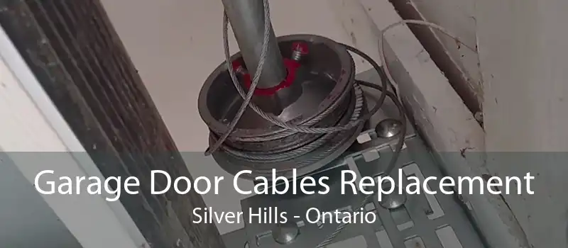 Garage Door Cables Replacement Silver Hills - Ontario