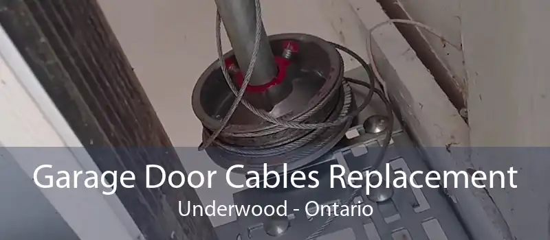 Garage Door Cables Replacement Underwood - Ontario