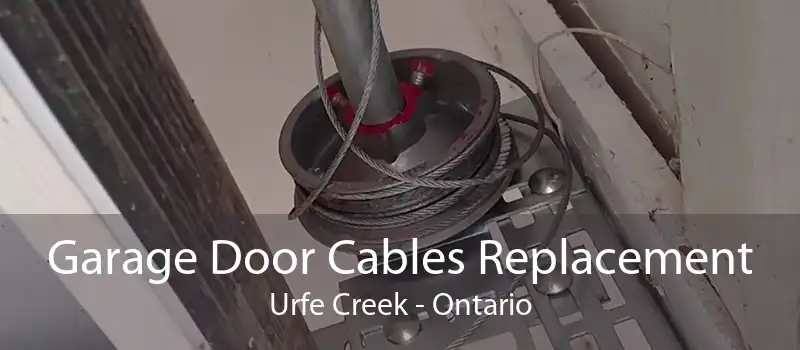 Garage Door Cables Replacement Urfe Creek - Ontario