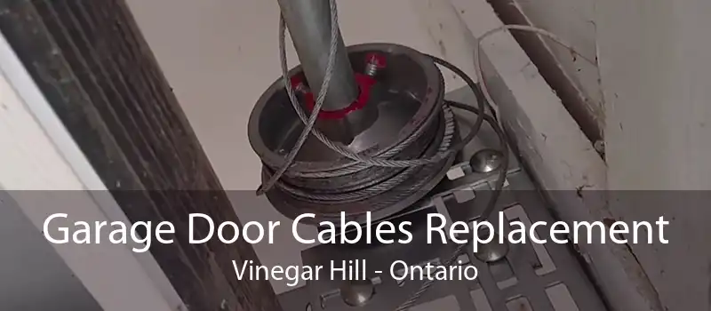 Garage Door Cables Replacement Vinegar Hill - Ontario