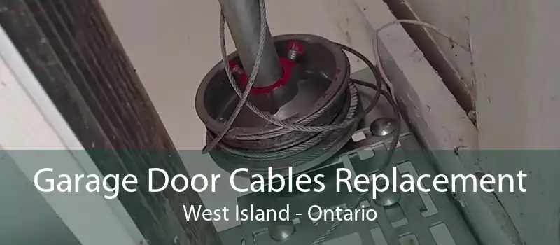 Garage Door Cables Replacement West Island - Ontario