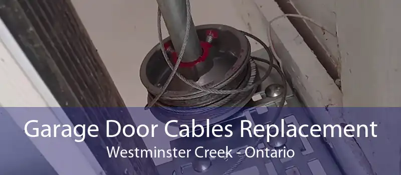 Garage Door Cables Replacement Westminster Creek - Ontario