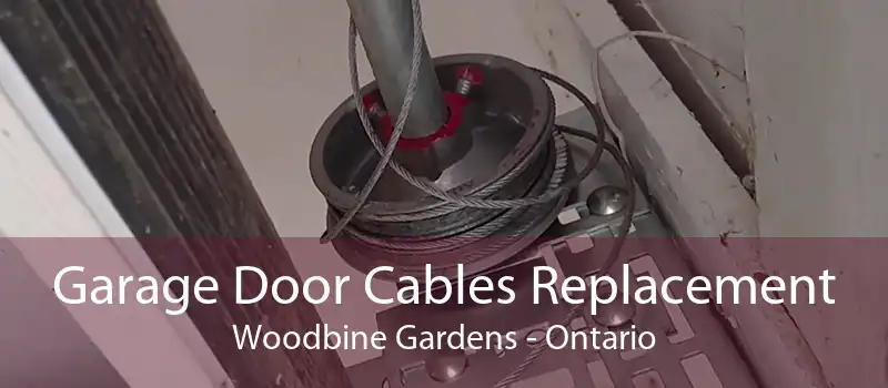 Garage Door Cables Replacement Woodbine Gardens - Ontario