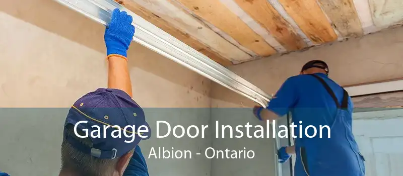 Garage Door Installation Albion - Ontario