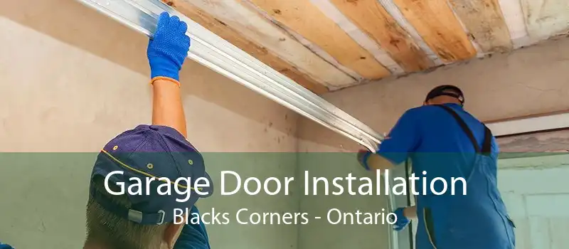 Garage Door Installation Blacks Corners - Ontario