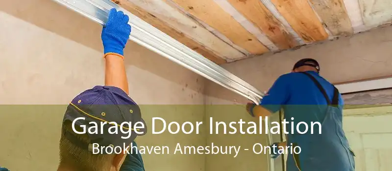 Garage Door Installation Brookhaven Amesbury - Ontario