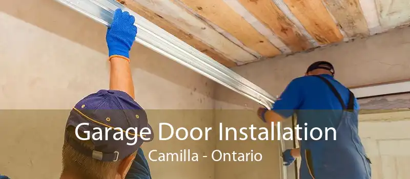 Garage Door Installation Camilla - Ontario