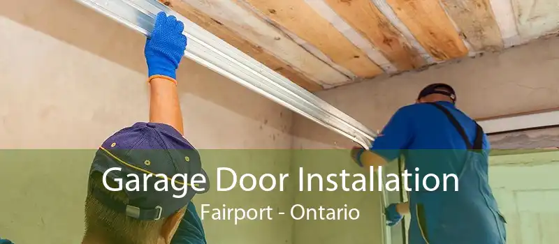 Garage Door Installation Fairport - Ontario