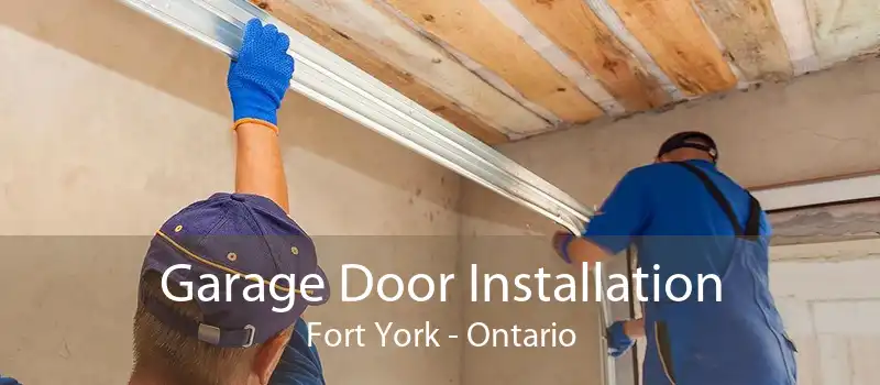 Garage Door Installation Fort York - Ontario