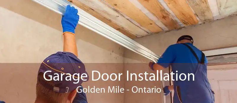 Garage Door Installation Golden Mile - Ontario