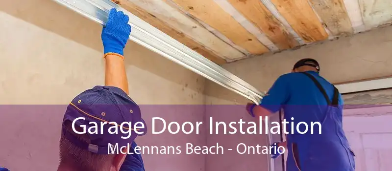Garage Door Installation McLennans Beach - Ontario