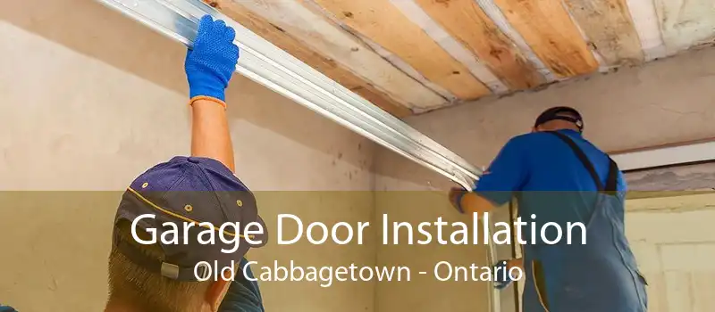 Garage Door Installation Old Cabbagetown - Ontario
