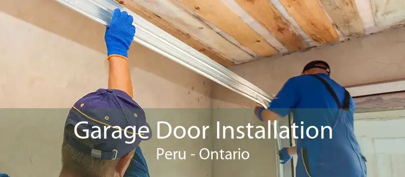 Garage Door Installation Peru - Ontario