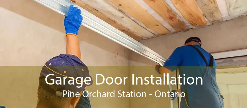 Garage Door Installation Pine Orchard Station - Ontario