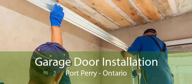 Garage Door Installation Port Perry - Ontario