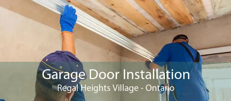 Garage Door Installation Regal Heights Village - Ontario