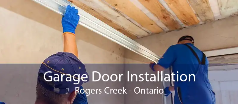 Garage Door Installation Rogers Creek - Ontario