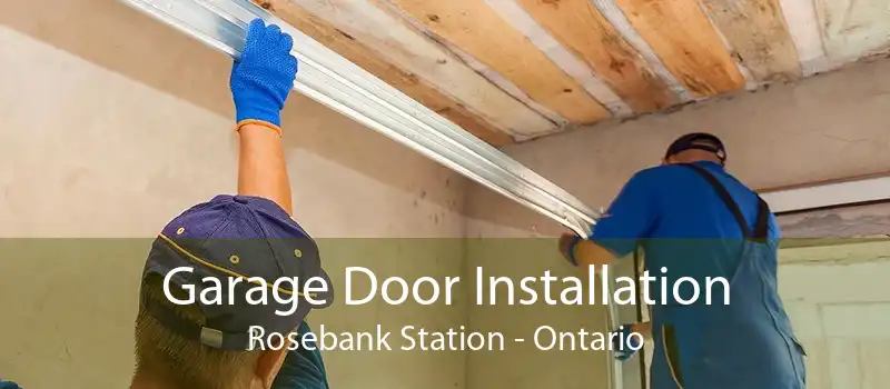 Garage Door Installation Rosebank Station - Ontario