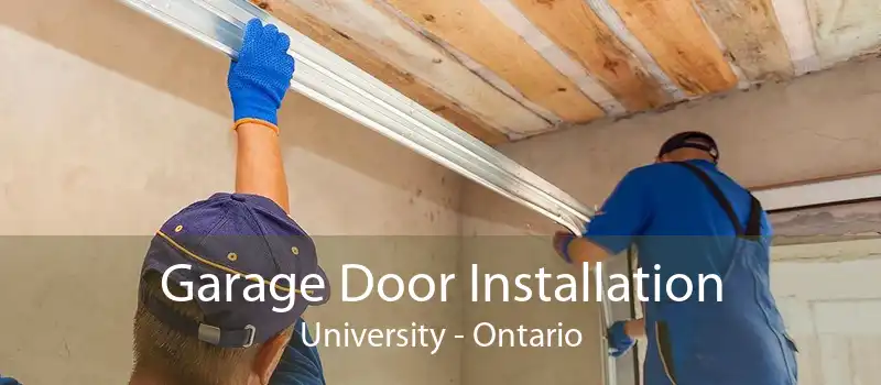 Garage Door Installation University - Ontario