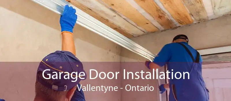 Garage Door Installation Vallentyne - Ontario