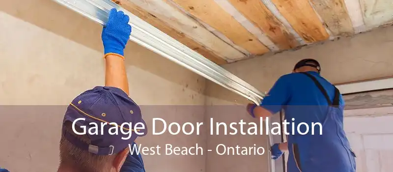 Garage Door Installation West Beach - Ontario