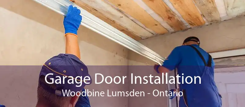 Garage Door Installation Woodbine Lumsden - Ontario