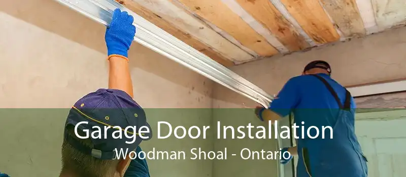 Garage Door Installation Woodman Shoal - Ontario