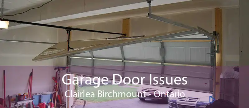 Garage Door Issues Clairlea Birchmount - Ontario