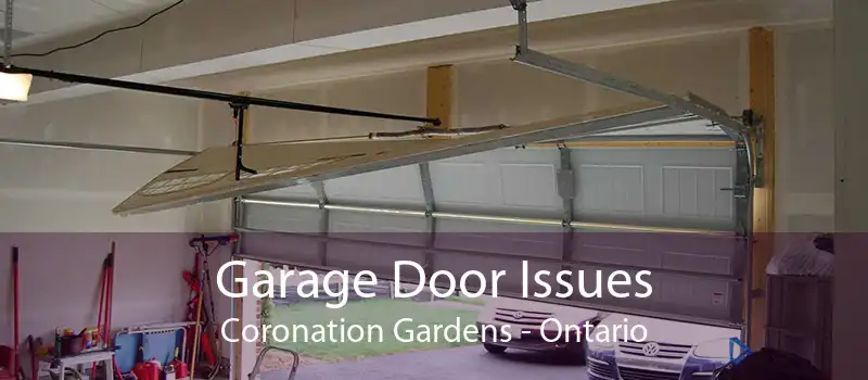 Garage Door Issues Coronation Gardens - Ontario