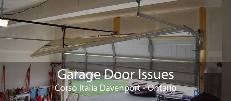 Garage Door Issues Corso Italia Davenport - Ontario