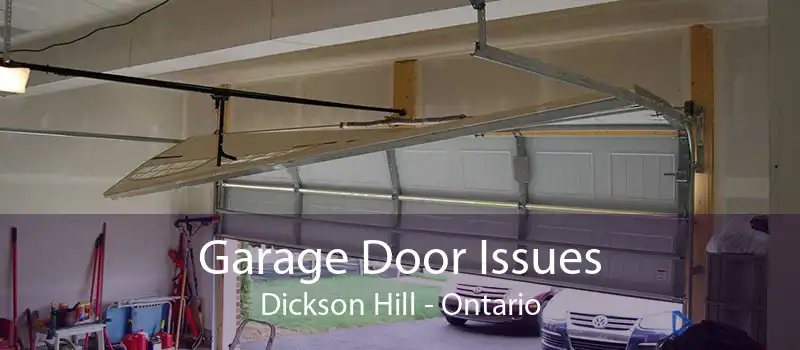 Garage Door Issues Dickson Hill - Ontario