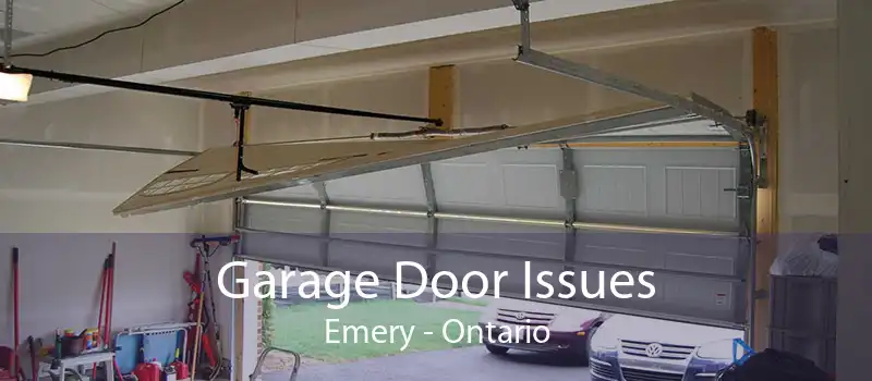 Garage Door Issues Emery - Ontario