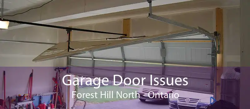 Garage Door Issues Forest Hill North - Ontario