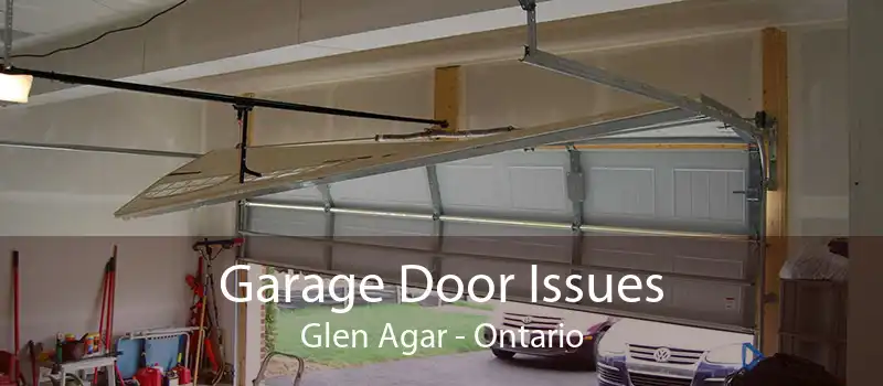 Garage Door Issues Glen Agar - Ontario