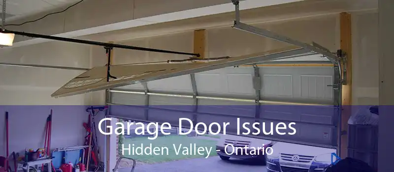 Garage Door Issues Hidden Valley - Ontario
