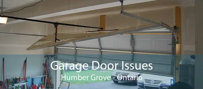 Garage Door Issues Humber Grove - Ontario