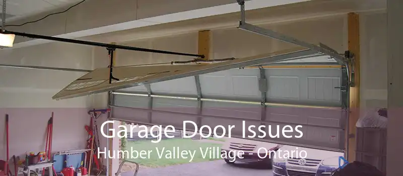Garage Door Issues Humber Valley Village - Ontario