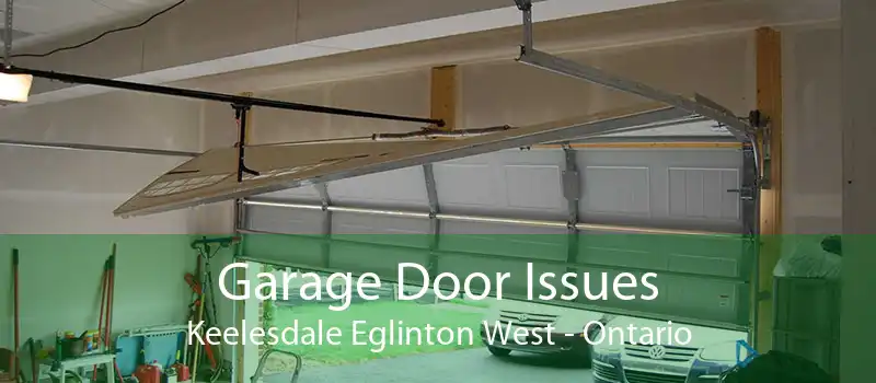 Garage Door Issues Keelesdale Eglinton West - Ontario