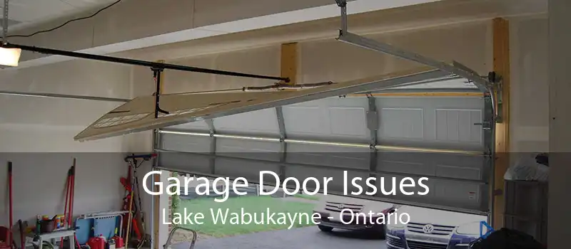 Garage Door Issues Lake Wabukayne - Ontario