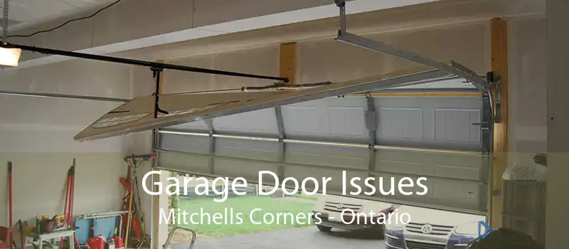Garage Door Issues Mitchells Corners - Ontario