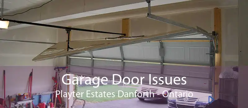 Garage Door Issues Playter Estates Danforth - Ontario