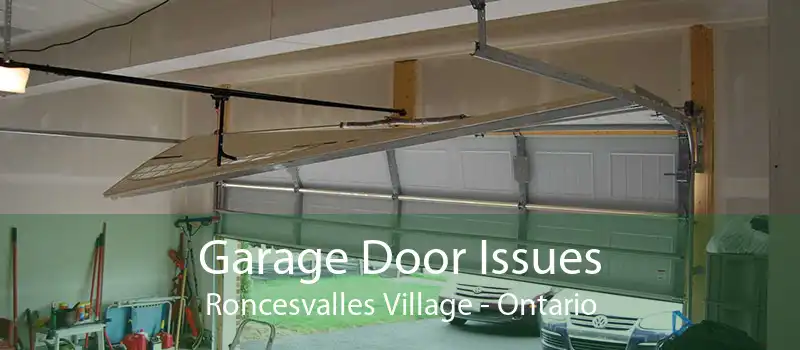 Garage Door Issues Roncesvalles Village - Ontario